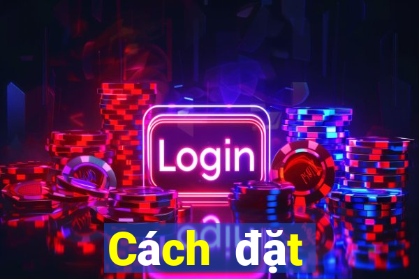 Cách đặt cược XSHG ngày 2