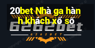 20bet Nhà ga hành khách xổ số