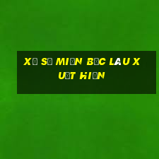 xổ số miền bắc lâu xuất hiện