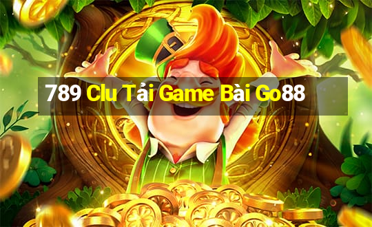 789 Clu Tải Game Bài Go88