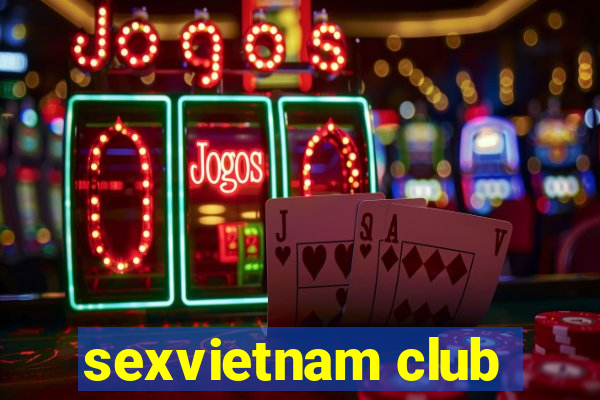 sexvietnam club