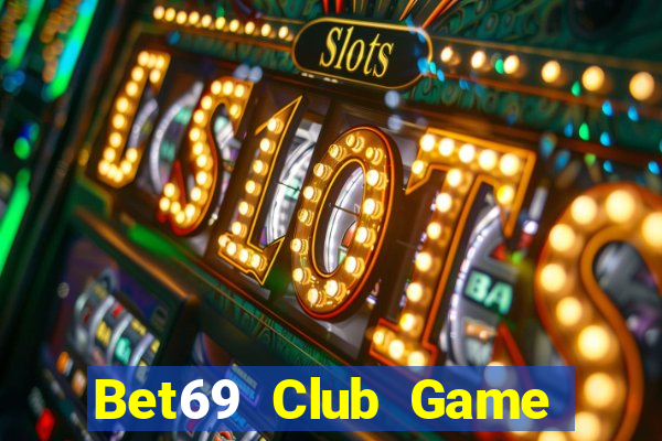 Bet69 Club Game Bài Asia99