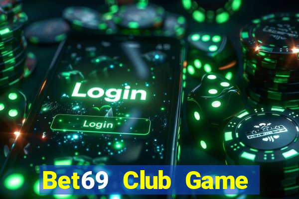 Bet69 Club Game Bài Asia99