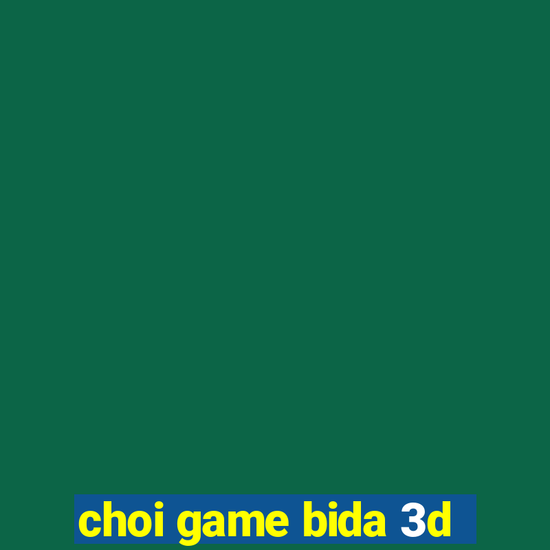 choi game bida 3d