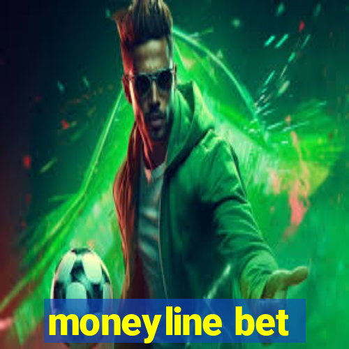 moneyline bet