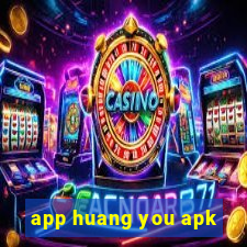 app huang you apk