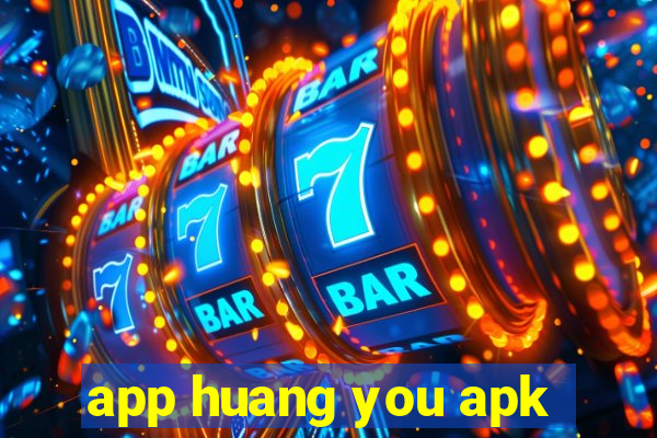 app huang you apk