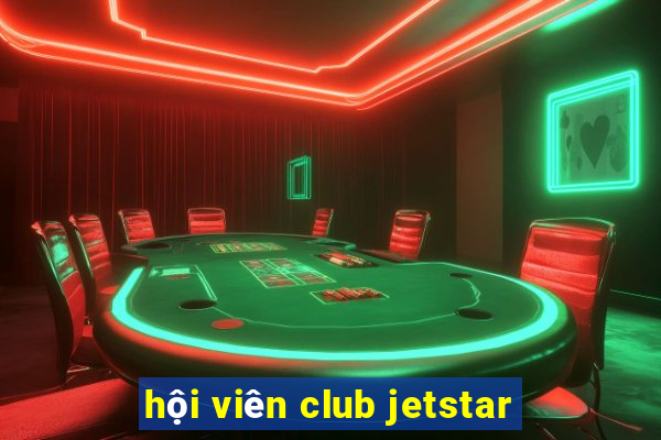 hội viên club jetstar