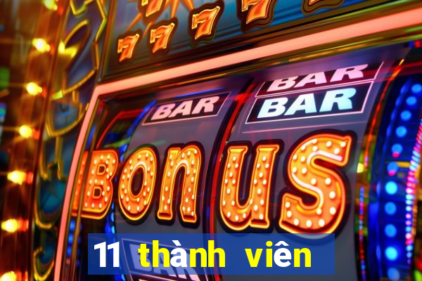 11 thành viên game bài