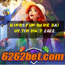 King3.Fun Game Bài Uy Tín Nhất 2022