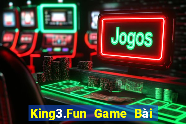 King3.Fun Game Bài Uy Tín Nhất 2022