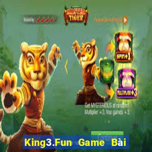 King3.Fun Game Bài Uy Tín Nhất 2022