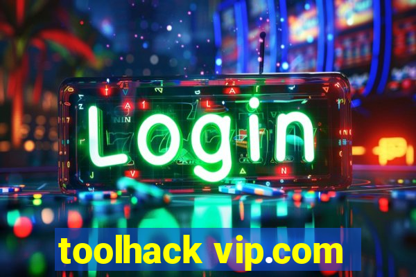 toolhack vip.com