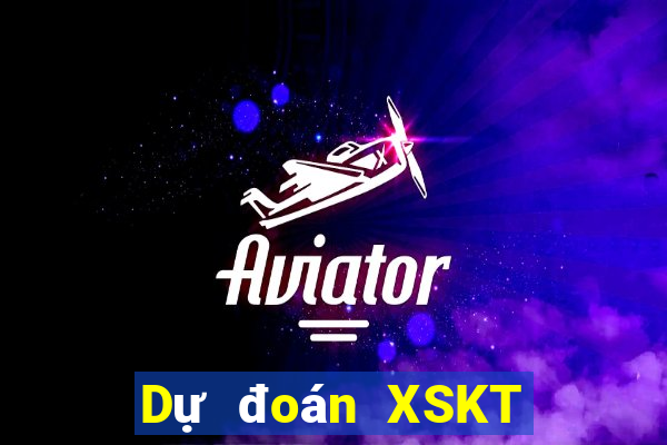 Dự đoán XSKT Thứ 2