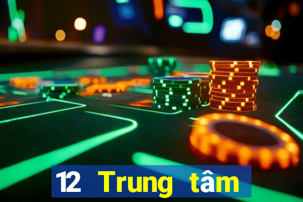 12 Trung tâm Chơi game bài