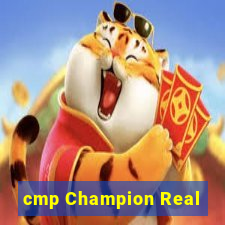 cmp Champion Real