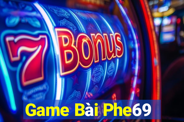 Game Bài Phe69