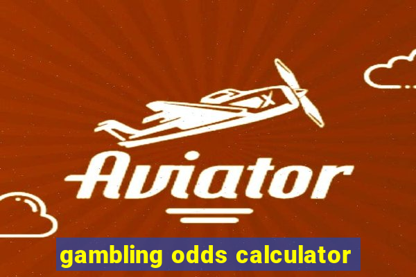 gambling odds calculator