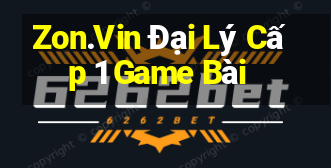 Zon.Vin Đại Lý Cấp 1 Game Bài