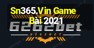 Sn365.Vin Game Bài 2021