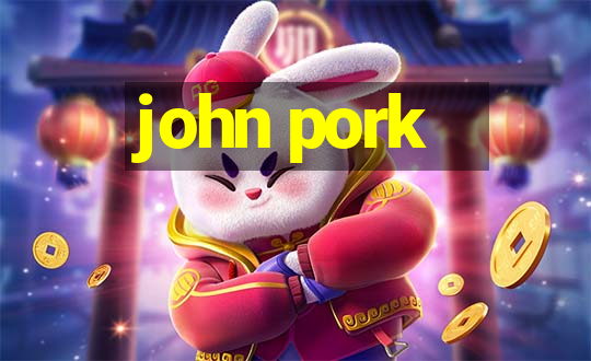 john pork