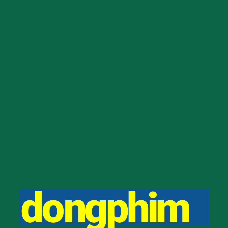 dongphim