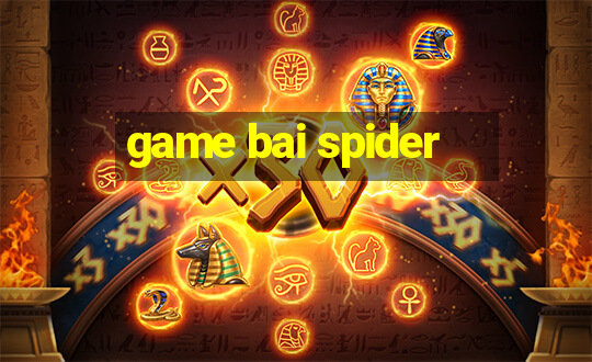 game bai spider