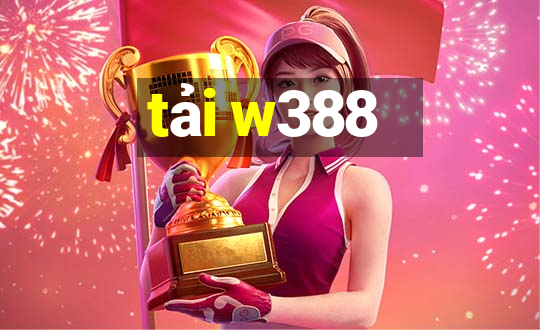 tải w388