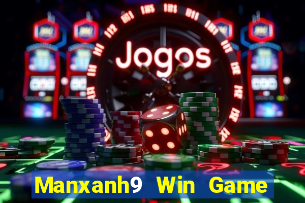 Manxanh9 Win Game Bài Đổi Thưởng Go88