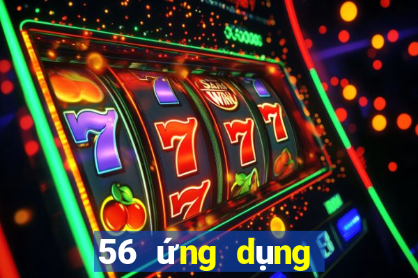 56 ứng dụng xổ số