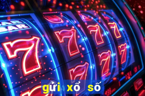 gửi xổ số miền nam