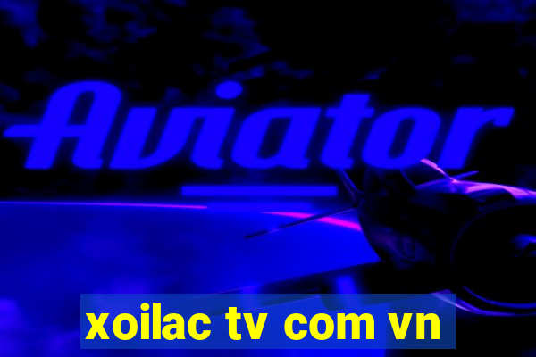 xoilac tv com vn