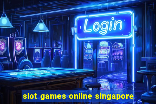 slot games online singapore