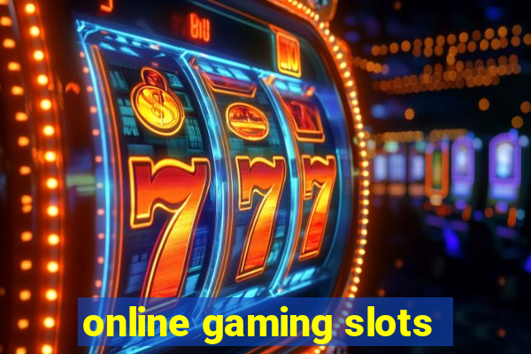 online gaming slots