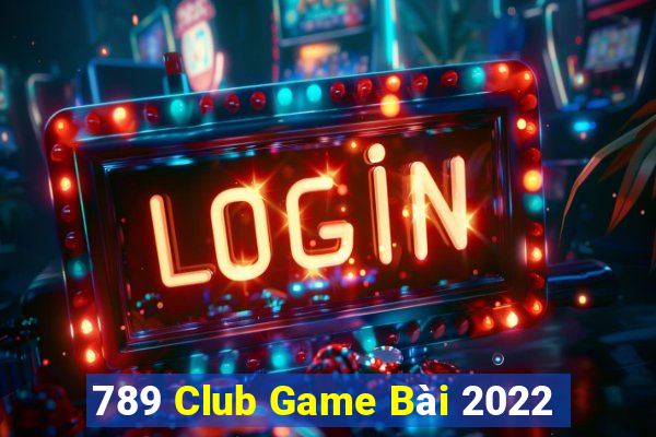 789 Club Game Bài 2022