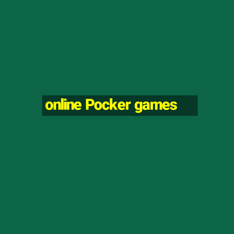 online Pocker games