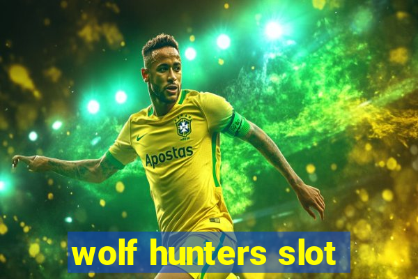 wolf hunters slot