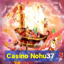 Casino Nohu37