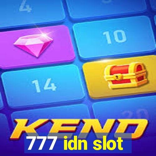 777 idn slot