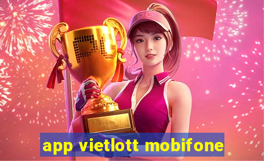 app vietlott mobifone