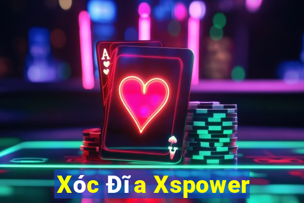 Xóc Đĩa Xspower