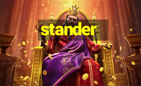 stander