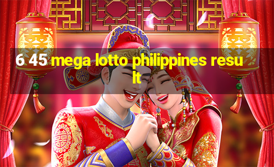 6 45 mega lotto philippines result