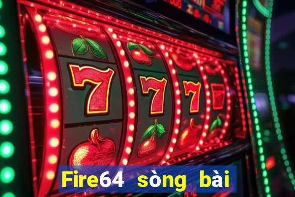 Fire64 sòng bài trực tuyến