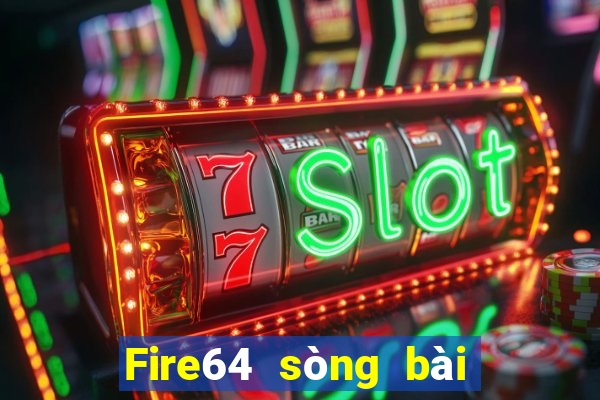 Fire64 sòng bài trực tuyến