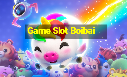 Game Slot Boibai