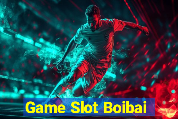 Game Slot Boibai