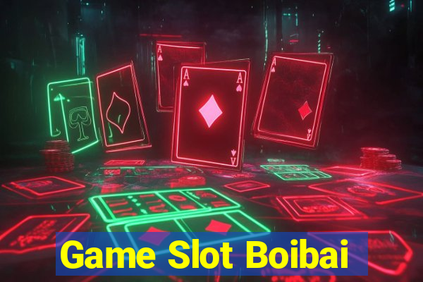 Game Slot Boibai