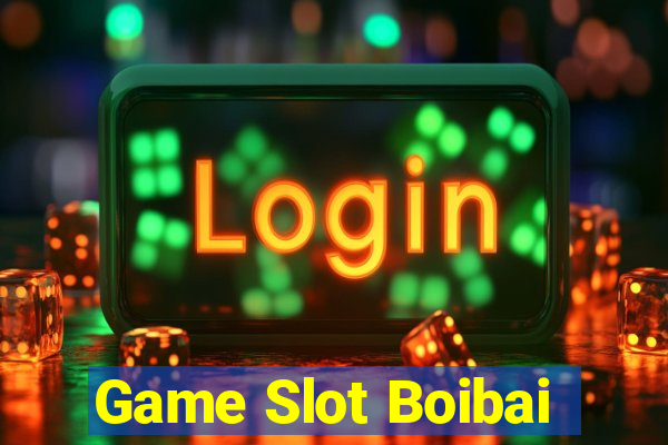 Game Slot Boibai