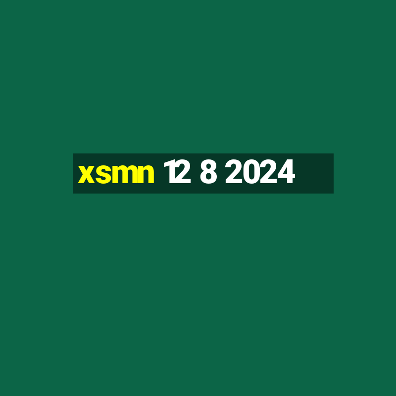 xsmn 12 8 2024